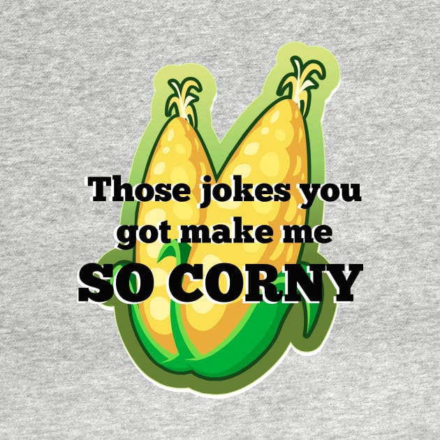 Jokes Make Me So Corny by KellyCreates